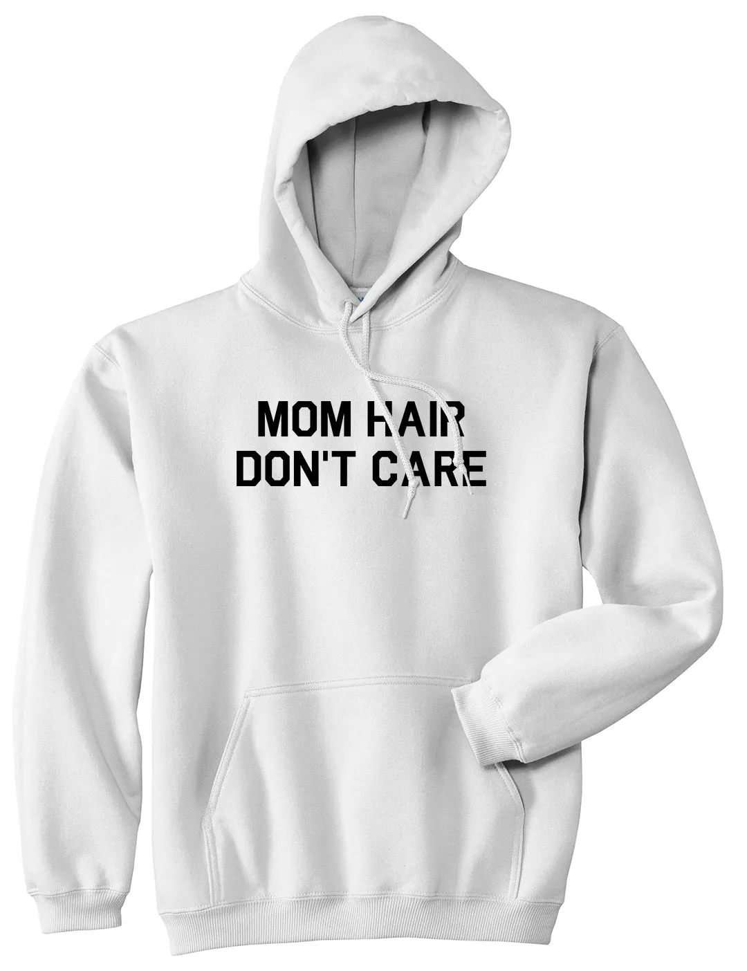 Mom Hair Dont Care Mens Pullover Hoodie